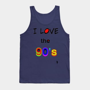 I love the 90s, coloured lettering Tank Top